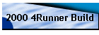 2000 4Runner Build